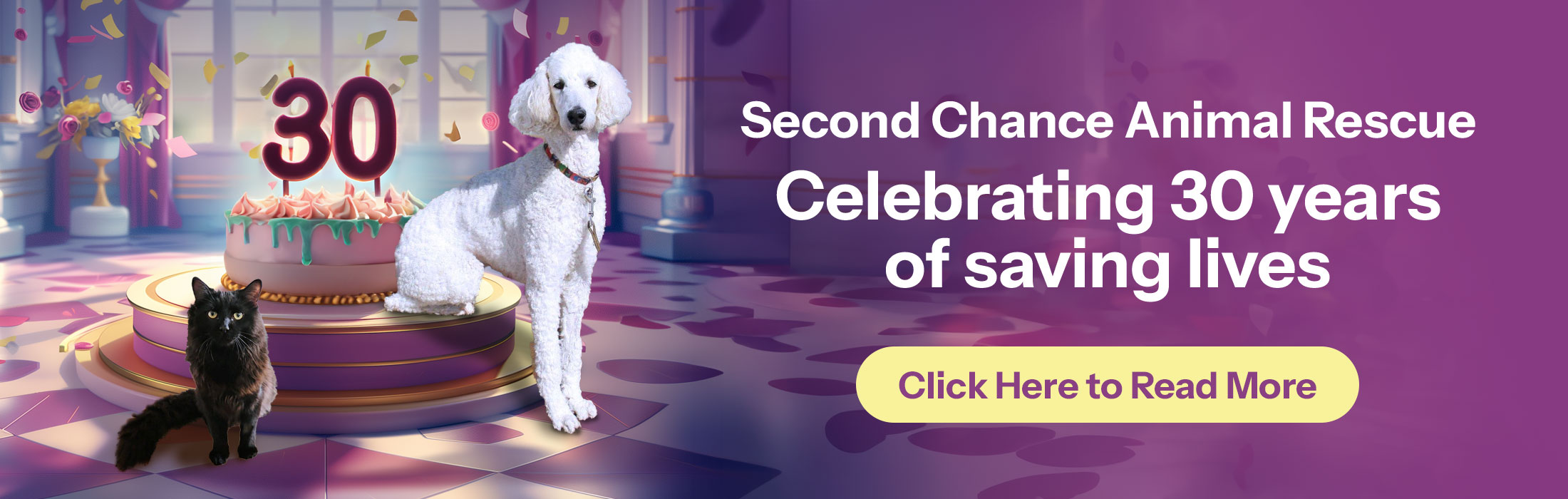 Second Chance Animal Rescue - 30th Anniversary